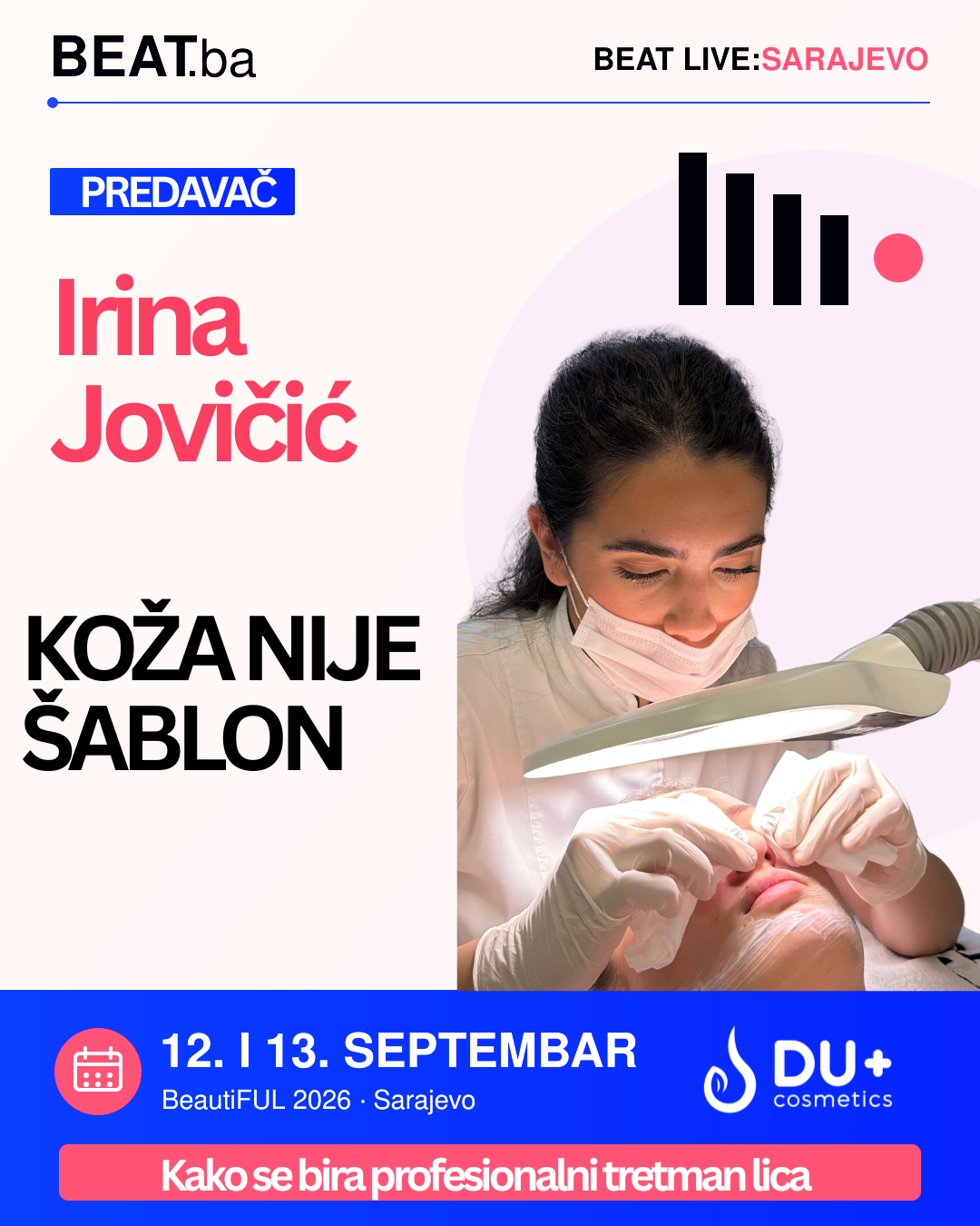 Najava predavačice Irine Jovičić za DU+ — izbor profesionalnog tretmana lica na BEAT. Live Sarajevo