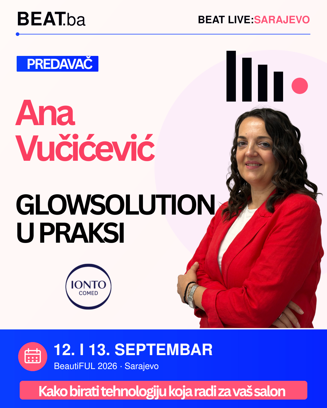 Najava predavačice Ane Vučićević za IONTO COMED — GlowSolution u praksi na BEAT. Live Sarajevo